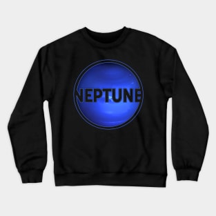 Planet Neptune with lettering gift space idea Crewneck Sweatshirt